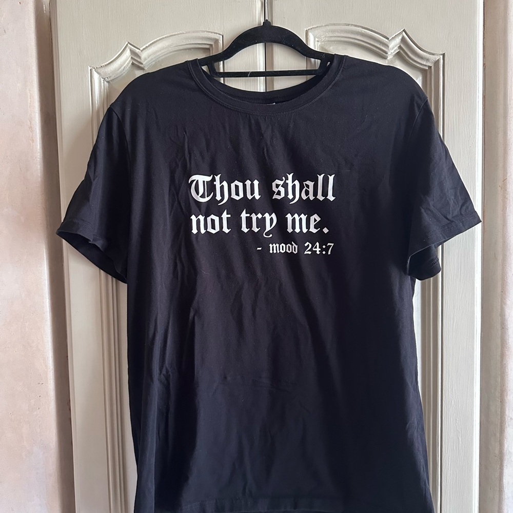 “Thou Shall Not Try Me” Graphic Tee